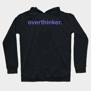 Overthinker Design purple Hoodie